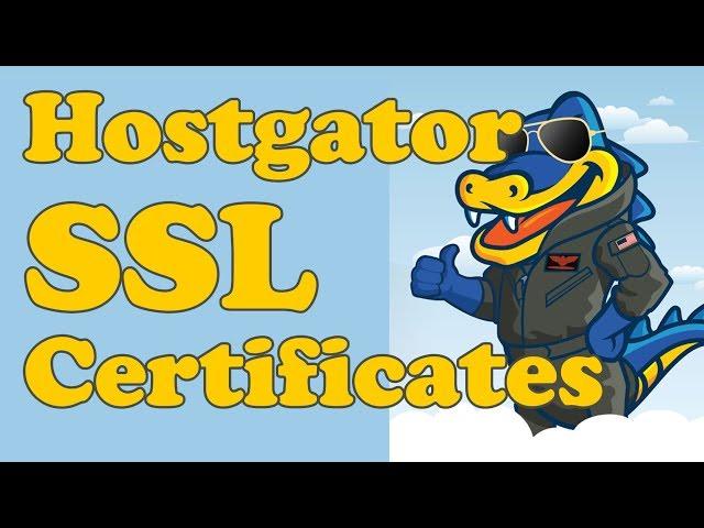 Adding an SSL Certificate (HTTPS) to your Hostgator Website