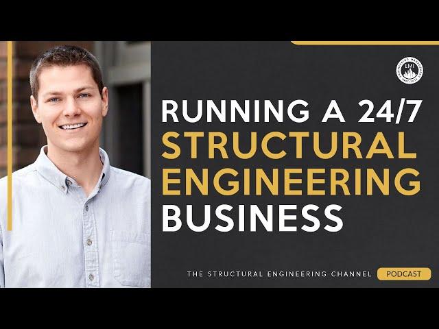 How to Run a Successful 24/7 Structural Engineering Business