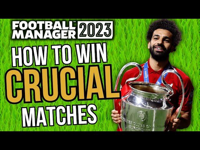 WIN Your DECIDING Games With These 10 Tips! (Works For FM24)