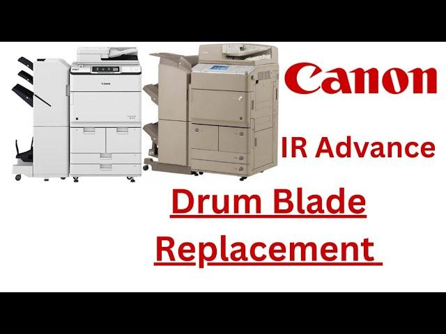 How to replace drum cleaning blade on Canon IR Advance machines