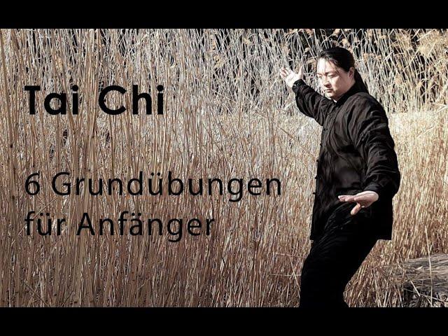 Tai Chi - 6 Grundübungen für Anfänger