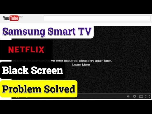 How to Fix NETFLIX Blank Screen on Samsung Smart TV || Fix NETFLIX Blank Screen on All Smart TV