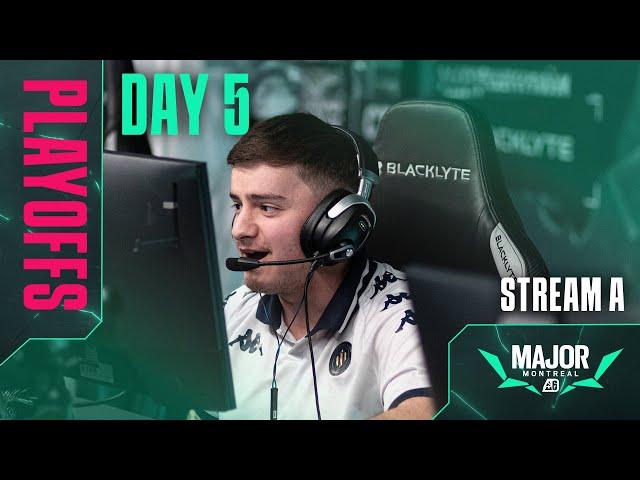 BLAST R6 | Montreal Major - Stream A - Day 5