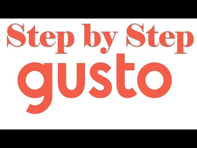 Gusto Payroll Setup Walk-Through Tutorial Step by Step (Up to $200 for signing-up)