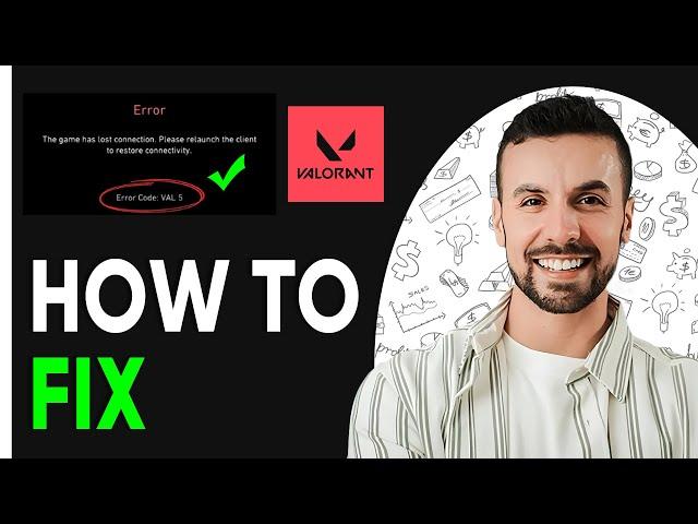 How To Fix Valorant Error Code Val 5 - Full Guide (2025)