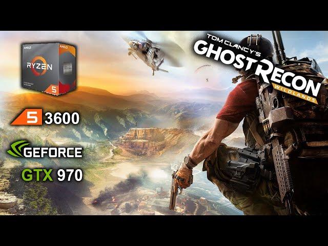 Ghost Recon Wildlands Ryzen 3600 + GTX 970 best settings benchmark