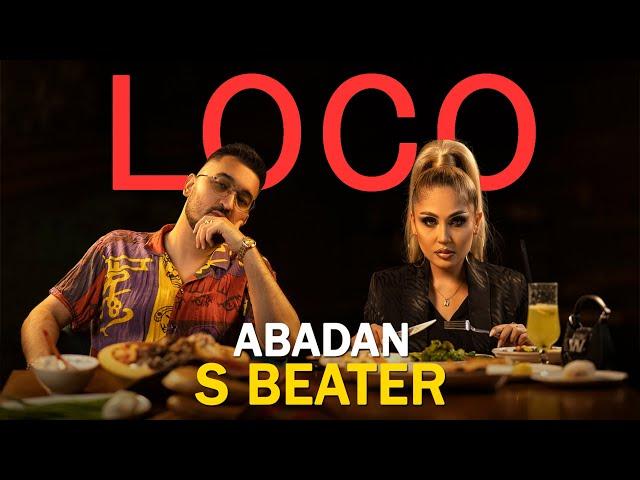 Abadan ft S Beater - Loco (Official Video)