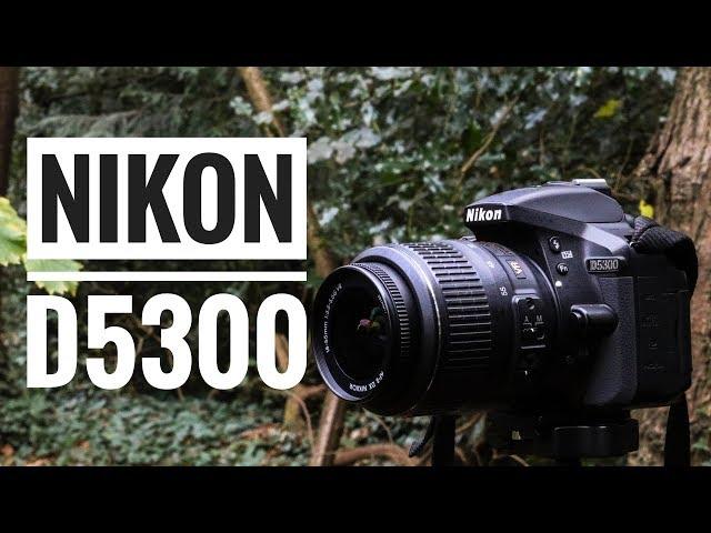 Nikon D5300 Kit  - Ideal DSLR for Beginners?