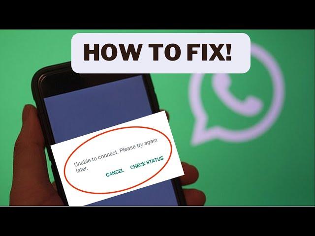 Fix WhatsApp Error 'Unable To Connect Please Try Again Later' | 100% Work | Android Data Recovery