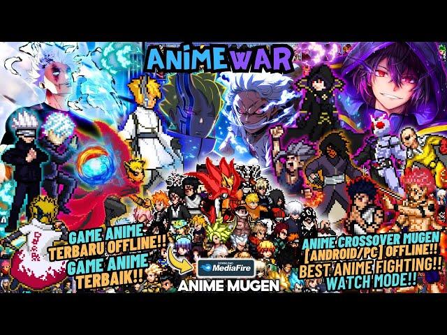 NEW!! ANIME CrossOver WAR Mugen 2024 (Android/Pc) - OFFLINE Watch Mode Full 184 Characters