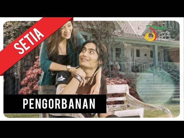 Setia Band - Pengorbanan | Official Video Clip