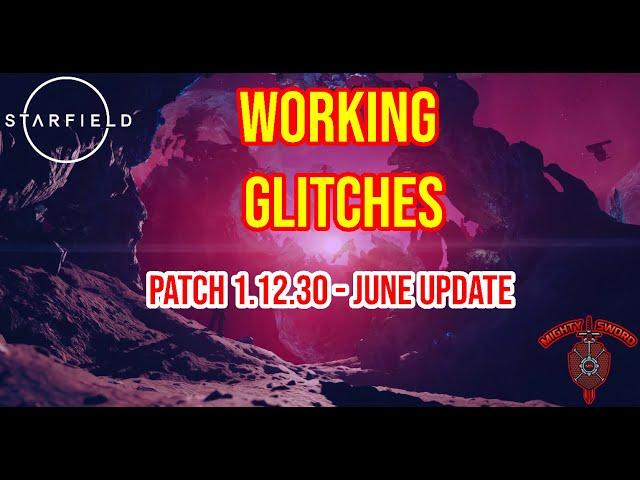 Starfield - WORKING GLITCHES - Patch 1.12.30 - EXPLOITS - June Update