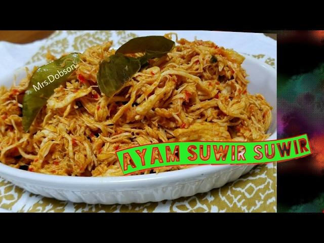 Resep Ayam Suwir Suwir.