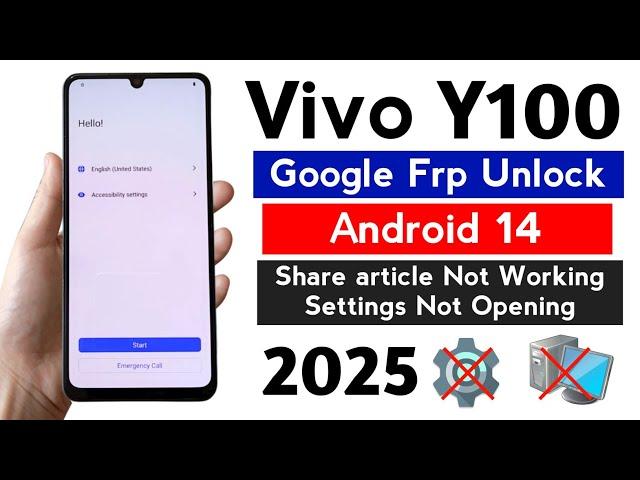 Vivo Y100 5G (V2222) Frp bypass ANDROID 14 settings not open WITHOUT PC.