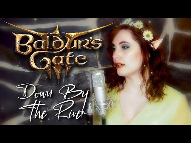 Baldur's Gate 3 - Down By The River (Cat Rox cover)