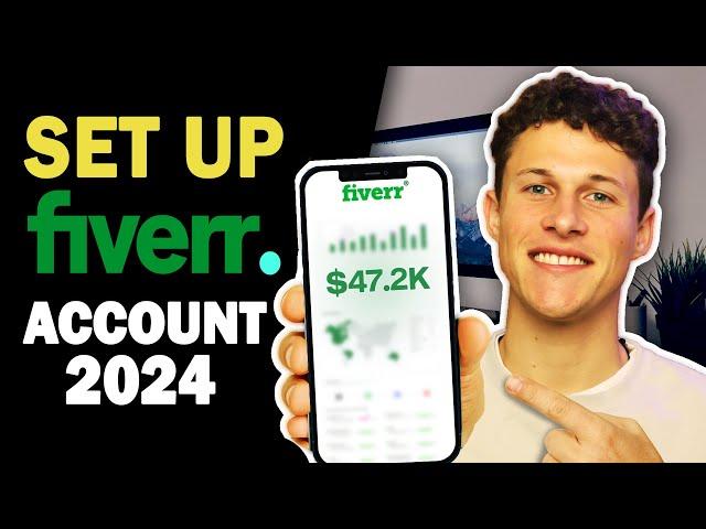 How To Set Up A Fiverr Seller Account (2024 Method)