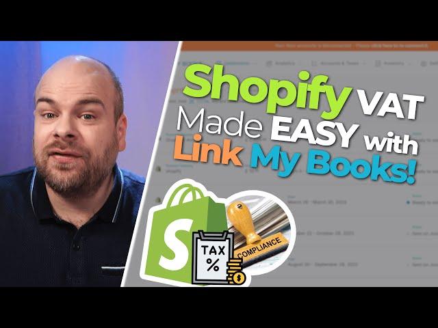 Shopify VAT Guide 2024: Simplify Your VAT with Link My Books!