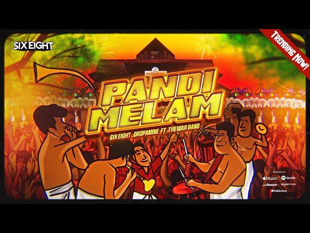 Pandi Melam - Six Eight, DROPAMINE ft Thewar Band | Chenda Melam Trance Mix Version