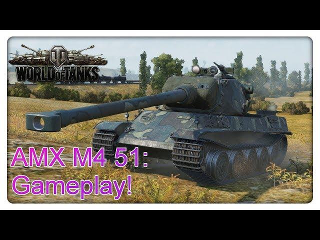 AMX M4 51: Gameplay!