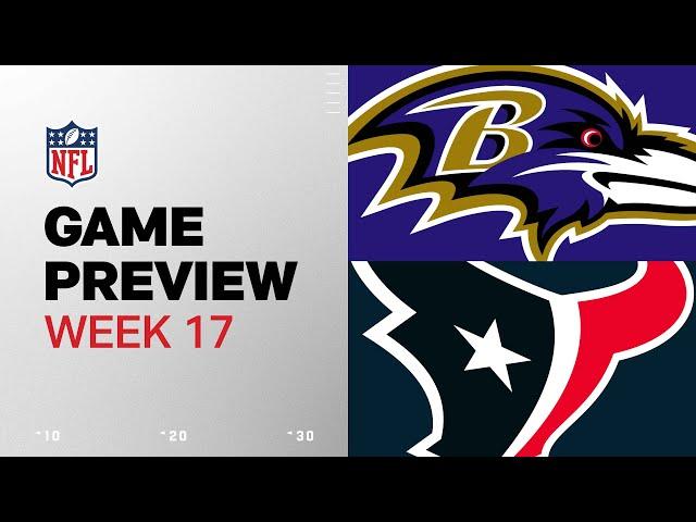 Baltimore Ravens vs. Houston Texans | 2024 Week 17 Game Preview