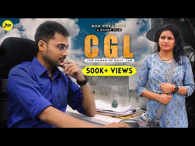 CGL - The Power Of Govt. Job | Inspiring Short Film for SSC Aspirants | M2R Entertainment