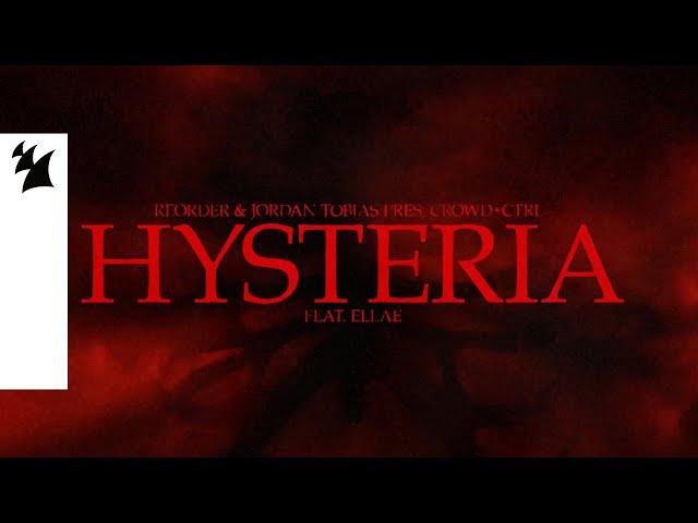 ReOrder & Jordan Tobias pres. Crowd+Ctrl feat. Ellae - Hysteria (Official Lyric Video)