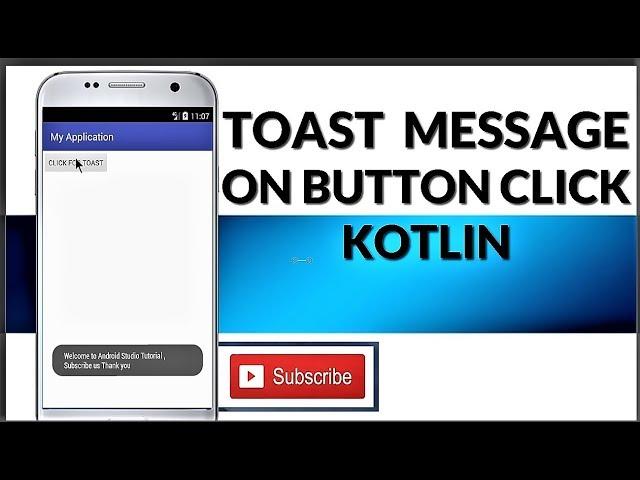 [ KOTLIN ] TOAST MESSAGE  || Android Studio || Tutorial for beginners