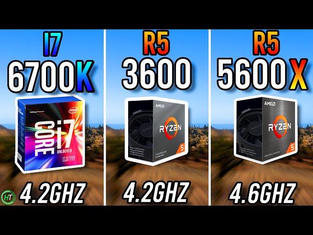 i7 6700k vs Ryzen 5 3600 vs Ryzen 5 5600X - Tested in 2023