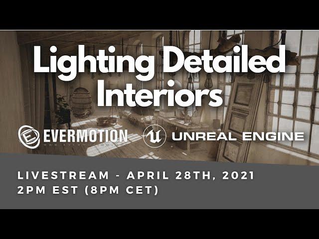 Lighting Detailed Interiors + Q&A [Unreal Engine 4 Tutorial]