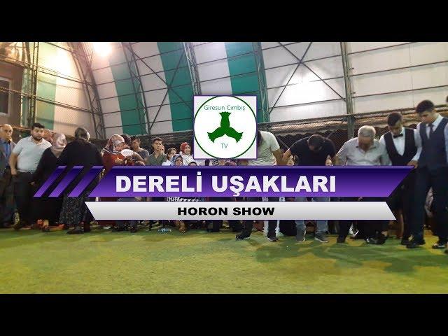 GİRESUN DERELİ UŞAKLARI HORON SHOW - 2019