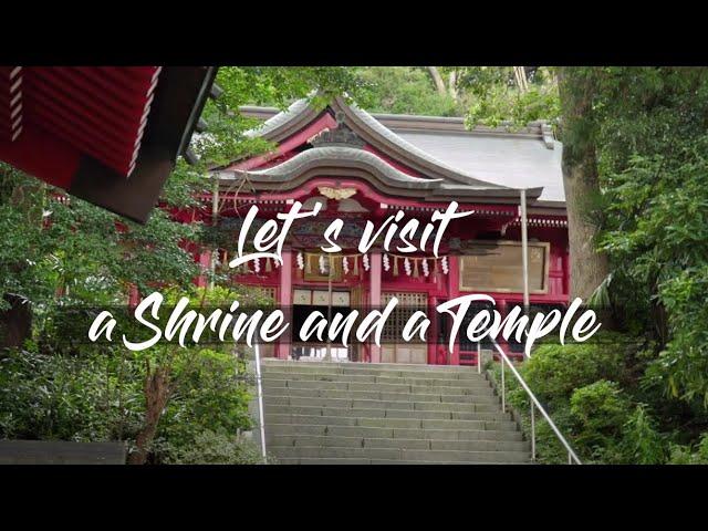 Let's Visit a Shrine and a Temple