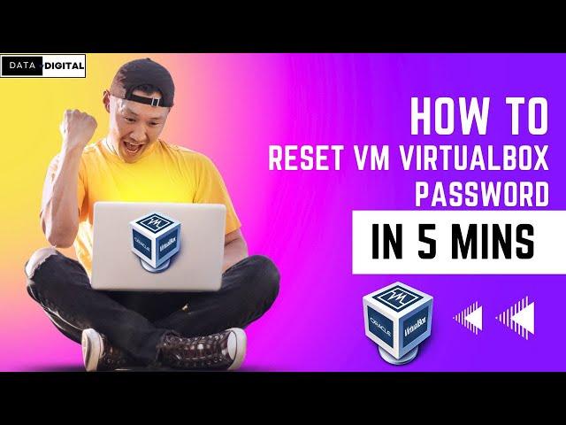 How to reset VM VirtualBox Password