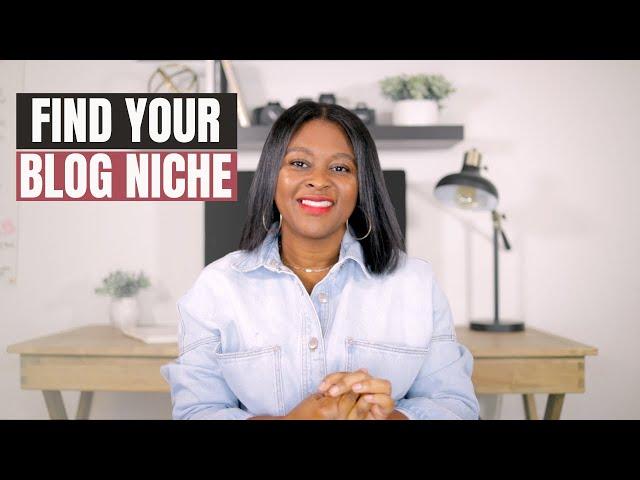 How to Find your Blog Niche | 3 Steps to Choosing the Perfect Blog Topic