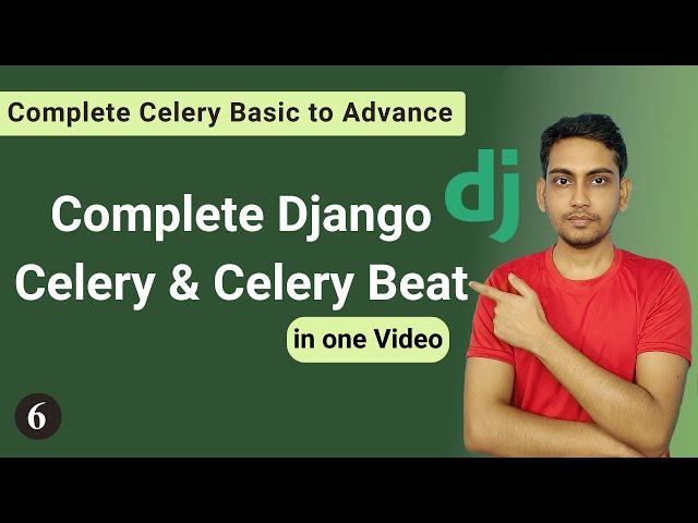 Complete Django Celery and Celery Beat Basic to Advance