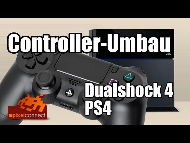 PS4 Controller-Umbau [Akku, Sticks, Dualshock 4 Mod]