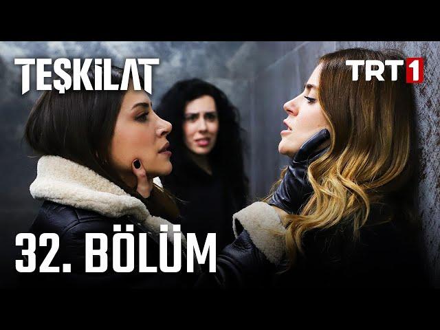 Teşkilat 32. Bölüm