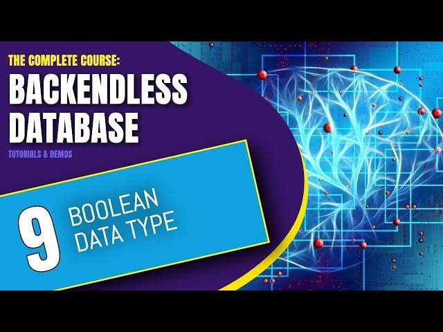 Boolean Data Type | Backendless Database Training Course (pt. 9)
