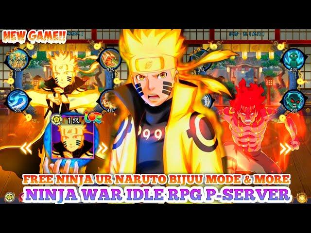 New Ninja War Idle RPG Server Private - Free UR Naruto Bijuu , All Event Recharge Disc 99%