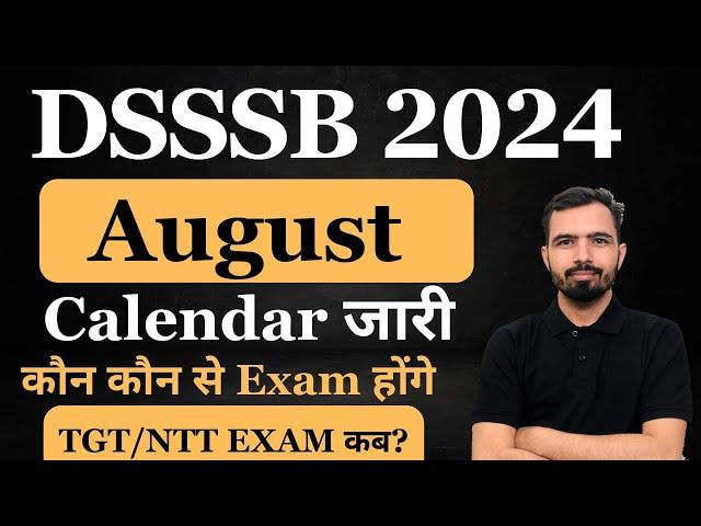 DSSSB Exam Calendar 2024 Out | DSSSB Vacancy 2024 | DSSSB TGT/PGT/MTS/JR ASST/PEON |#dsssb