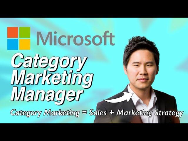 Interview: Microsoft Category Marketing Manager (Windows Go-To-Market Strategy)