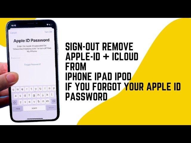 IF You Forgot Your Apple ID Password How To Sign Out Apple ID + iCloud From iPhone iPad iPod All iOS