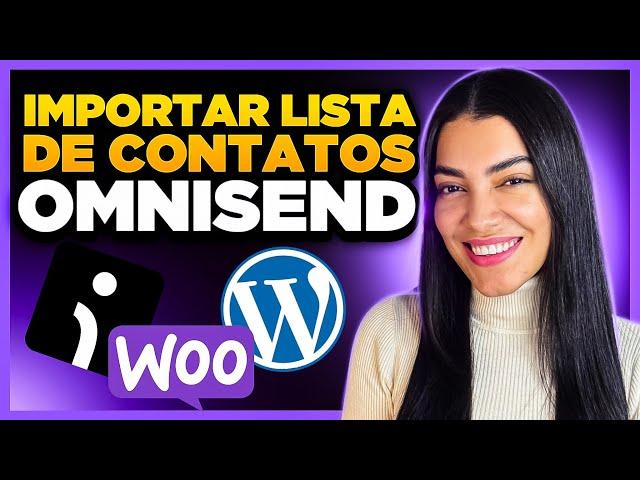 Como Importar Contatos/Leds para o Email Marketing Omnisend?!