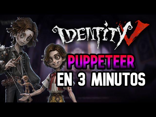 PUPPETEER EN 3 MINUTOS Como usar al Titiritero, Jugabilidad, Build - IDENTITY V ESPAÑOL (SOY CANON)