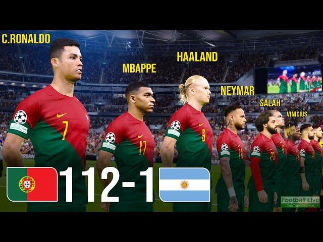 Portugal 112-1 Argentina | Ronaldo, Mbappe, Haaland, Neymar, Al Stars played for Portugal | PES