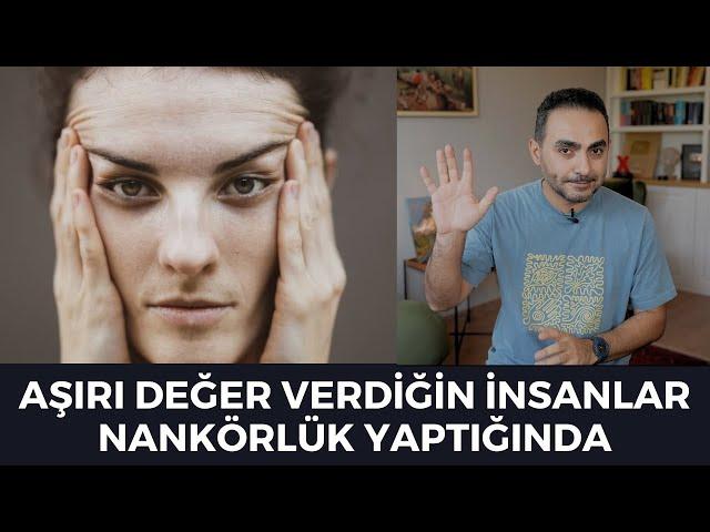 Aşırı Değer Verdiğin İnsanlar Nankörlük Yaptıysa Bu Videoyu İzle