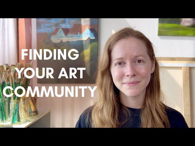 Building community as an artist | Finding your art community