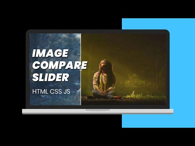 Image comparison Slider using HTML CSS & JavaScript