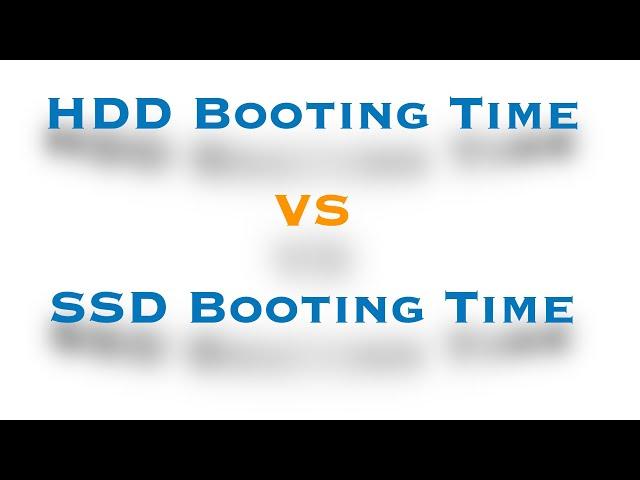 SSD VS HDD Booting Time Comparison - Lenovo AMD Athlon 2021