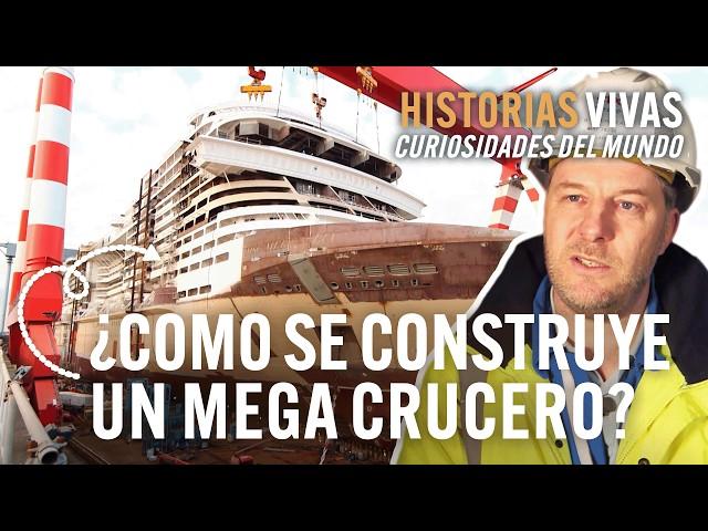 How Are the Biggest Cruise Ships in the World Built and Operated? | Historias Vivas | Documentary