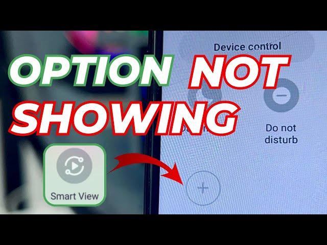 Samsung Smart View Option Not Showing